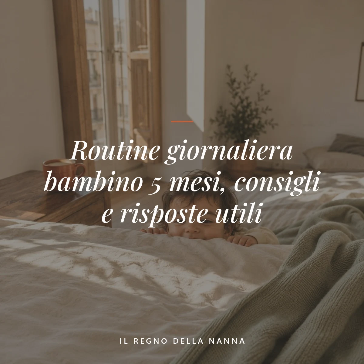 routine bambino 5 mesi — Routine giornaliera bambino 5 mesi, consigli e risposte utili