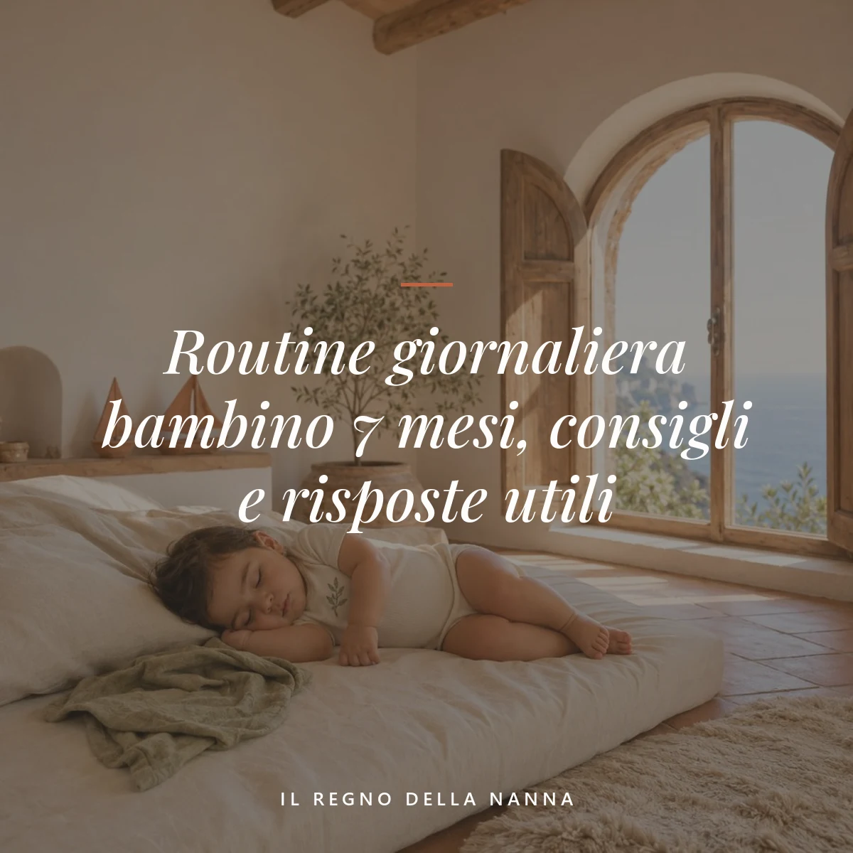 routine bambino 7 mesi — Routine giornaliera bambino 7 mesi, consigli e risposte utili